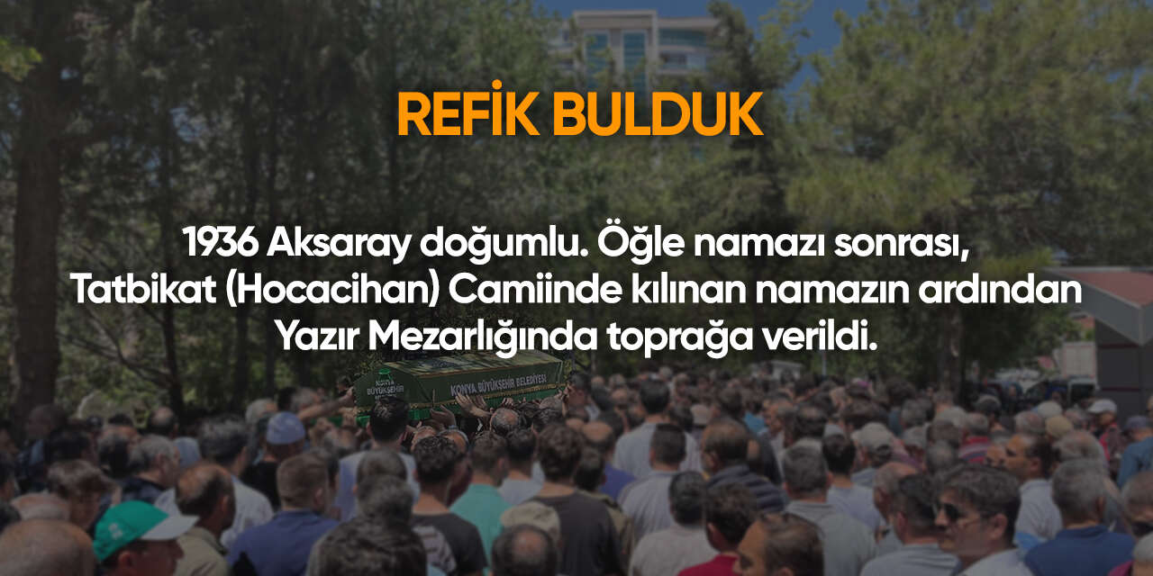 Konya'da bugün vefat edenler | 6 Ocak 2026 6